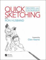 Quick Sketching with Ron Husband: Revised and Expanded 1138336742 Book Cover