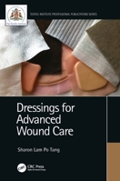 Dressings for Advanced Wound Care 0367204401 Book Cover