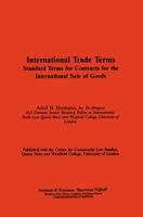 International Trade Terms:Standard Terms for Contracts for the International Sale of Goods 0412792907 Book Cover