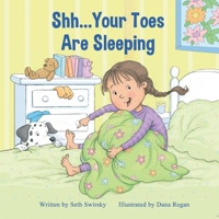 Shh...Your Toes Are Sleeping 1098369033 Book Cover
