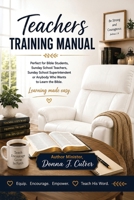 Teachers Training Manual: Learning Made Simple B0H784MFLC Book Cover