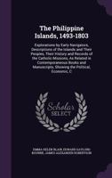 The Philippine Islands, 1493-1898 1146215517 Book Cover