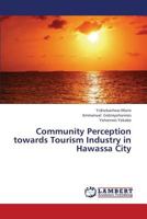 Community Perception Towards Tourism Industry in Hawassa City 3659250627 Book Cover
