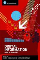 Digital Information: Order or Anarchy? (Facet Publications 185604680X Book Cover