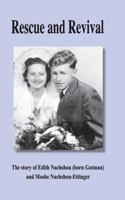Rescue and Revival: The Story of Edith Nachshon (Born Gutman) and Moshe Nachshon-Ettinger. 9659141564 Book Cover