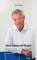 Mein Leben mit Budni: Die Geschichte eines Unternehmers zwischen Herkunft, Verantwortung und Vision (German Edition) 3842349440 Book Cover