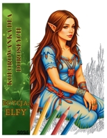 Kolorowanka dla doroslych Edycja elfy 2026 (Polish Edition) 8397961240 Book Cover