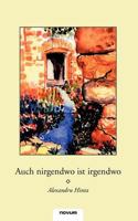 Auch Nirgendwo Ist Irgendwo 390253625X Book Cover