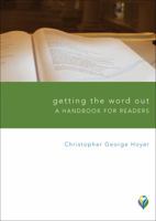 Getting the Word Out: A Handbook for Readers 1451478070 Book Cover