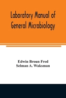 Laboratory Manual of General Microbiology, With Special Reference to the Microorganisms of the Soil 935400850X Book Cover