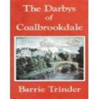 The Darbys of Coalbrookdale 0850337917 Book Cover
