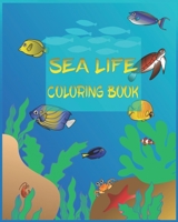 Sea Life Coloring Book B0892HPWL5 Book Cover