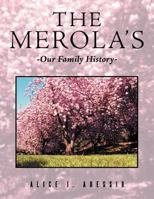 The Merola's: Our Family History 1465395210 Book Cover