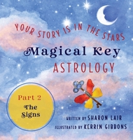 Magical Key - Astrology : Part II: the Signs 1972668048 Book Cover