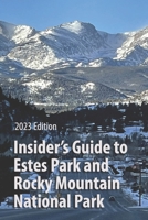 Insider's Guide to Estes Park and Rocky Mountain National Park B0CDZ41Y2P Book Cover