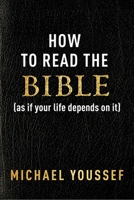 How to Read the Bible as If Your Life Depends on It 168451505X Book Cover