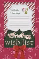 Christmas Wish List: 6x9 Journal, Blank Lined Paper - 100 Pages, Gift Ideas Suggestions for Kids and Adults, Holiday Notebook Personal Journal for Christmas Planning Notes, To-Do Lists, Reminders 1722243155 Book Cover