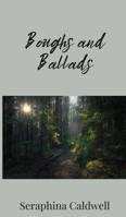 Boughs and Ballads 1805673173 Book Cover
