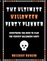 The Ultimate Halloween Party Planner 1095658379 Book Cover