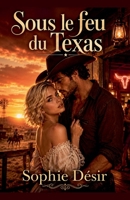 Sous le feu du Texas (French Edition) B0H6R5LKHC Book Cover