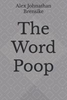 The Word Poop B0FR96JB9R Book Cover