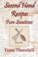 Second Hand Recipes Pure Sweetness 1456419161 Book Cover