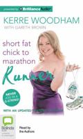 Short fat chick to marathon runner 1869506707 Book Cover