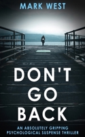 Don't Go Back 1913516377 Book Cover