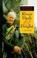 River Dark and Bright: A Memoir 096316306X Book Cover