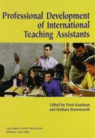 Professional Development of International Teaching Assistant (Case Studies in Tesol Practice) 1931185271 Book Cover