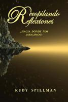 Recopilando Reflexiones �Hacia d�nde nos dirigimos? 1502701987 Book Cover