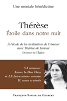 Thérèse, étoile dans notre nuit: A l'école de la civilisation de l'amour avec Thérèse de Lisieux 2868396178 Book Cover