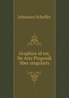 Graphice id est, De Arte Pingendi liber singularis 551905262X Book Cover