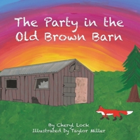 The Party in the Old Brown Barn 1968485139 Book Cover