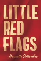 Little Red Flags B0FWZY5QFS Book Cover
