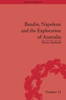 Baudin, Napoleon and the Exploration of Australia 113866166X Book Cover