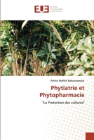 Phytiatrie et Phytopharmacie: "La Protection des cultures" 6202535326 Book Cover