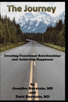 The Journey: Creating Functional Relationships and Achieving Happiness B08CGCZV1Q Book Cover