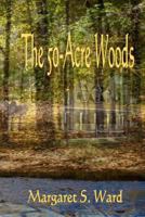 The 50-Acre Woods 1519323565 Book Cover