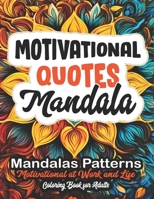 Coloring Book for Relaxation: Large 8.5x11 | Motivational Quotes & Stress Relief B0CLWQTYGQ Book Cover