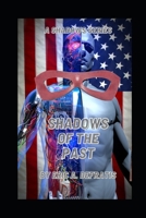 Shadows of the Past: A Shadows Series B0C527RHDB Book Cover