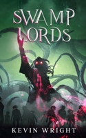 Swamp Lords: The Chronicles of Madam Spew B09M99W92C Book Cover