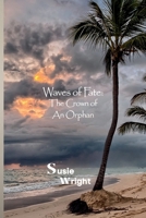 Waves of Fate: The Crown of An Orphan B0FSKJ6CLN Book Cover