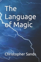 The Language of Magic B084WPHGJZ Book Cover
