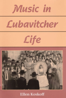 Music in Lubavitcher Life (Music in American Life) 0252025911 Book Cover