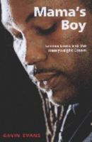 Mama's Boy: Lennox Lewis and the Heavyweight Crown 1904317766 Book Cover