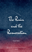 The Ruin and the Resurrection Poems from the Edges of Silence 1807151123 Book Cover