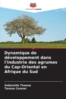 Dynamique de développement dans l'industrie des agrumes du Cap-Oriental en Afrique du Sud (French Edition) 6207889819 Book Cover
