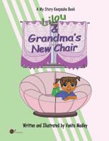 Lilou & Grandma's New Chair (My Story Keepsake) 1977048455 Book Cover