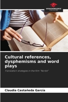 Cultural references, dysphemisms and word plays 6209817467 Book Cover
